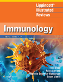 Lippincott Illustrated Reviews: Immunology - Thao Doan, Fabio Lievano, Susan M. Viselli & Michelle Swanson-Mungerson