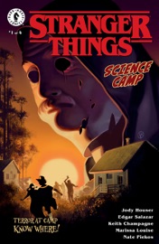 Stranger Things: Science Camp #1 - Jody Houser, Edgar Salazar, Keith Champagne, Marissa Louise & Nate Piekos