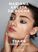 Tears - Mariana Aresta Da Rocha