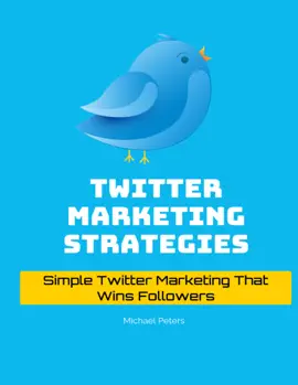 Read: Twitter Marketing Strategies: Simple Twitter Marketing That Wins Book Followers