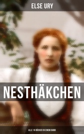 Nesthäkchen - Alle 10 Bücher in einem Band - Else Ury