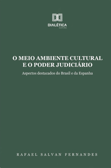 O Meio Ambiente Cultural e o Poder Judiciário