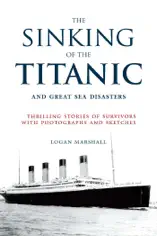 The Sinking of the Titanic and Great Sea Disasters