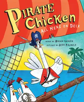 Read: Pirate Chicken: All Hens Book on Deck