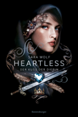 Heartless, Band 1: Der Kuss der Diebin - Sara Wolf