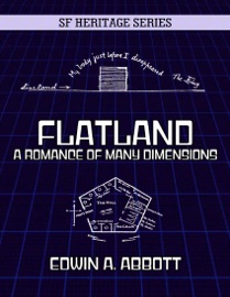 Flatland - A Romance of Many Dimensions - Edwin A. Abbott