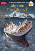 What Was the Titanic? - Stephanie Sabol, Who HQ & Gregory Copeland