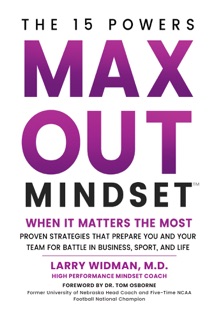 Max Out Mindset by Larry Widman