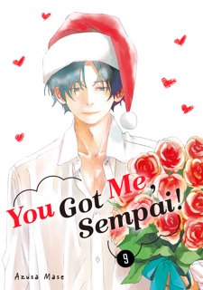 You Got Me, Sempai! Volume 9 by Azusa Mase