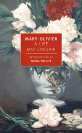Mary Olivier - May Sinclair & Katha Pollitt