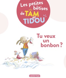 Les bêtises de Tam et Tidou (Tome 1) - Tu veux un bonbon ? - Nadine Brun-Cosme