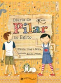 Diário de Pilar no Egito - Flávia Lins e Silva