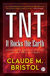 TNT by Claude M. Bristol & GP Editors