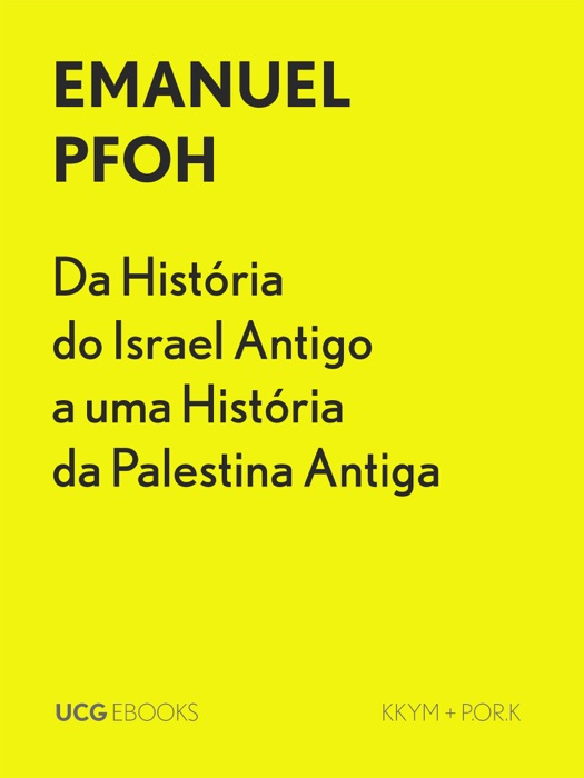 Da Hist贸ria do Israel Antigo a uma Hist贸ria da Palestina Antiga