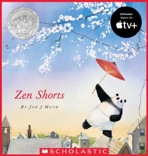 Zen Shorts (A Stillwater and Friends Book) by Jon J Muth