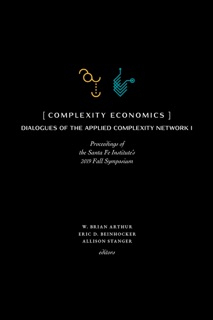 Complexity Economics by W. Brian Arthur