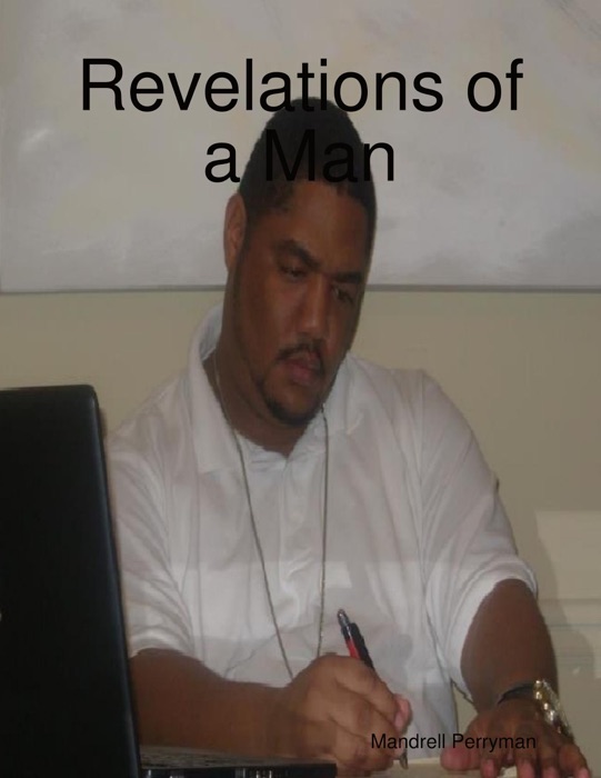 Revelations of a Man