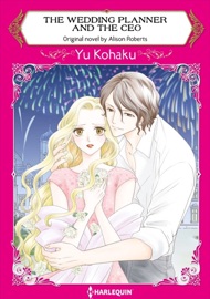 The Wedding Planner and the Ceo - Yu Kohaku & Alison Roberts