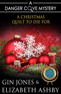 A Christmas Quilt to Die For by Elizabeth Ashby & Gin Jones