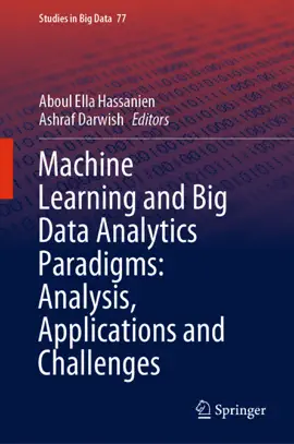 Read: Machine Learning and Big Data Analytics Paradigms: Analysis, Applications and Book Challenges