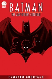 Batman: The Adventures Continue (2020-) #14 - Paul Dini, Alan Burnett & Ty Templeton