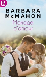 Mariage d'amour - Barbara McMahon