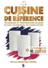 LA CUISINE DE REFERENCE - Michel Maincent Morel
