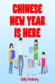 Chinese New Year is Here - Cally Finsbury