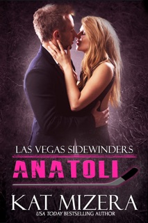 Las Vegas Sidewinders: Anatoli by Kat Mizera