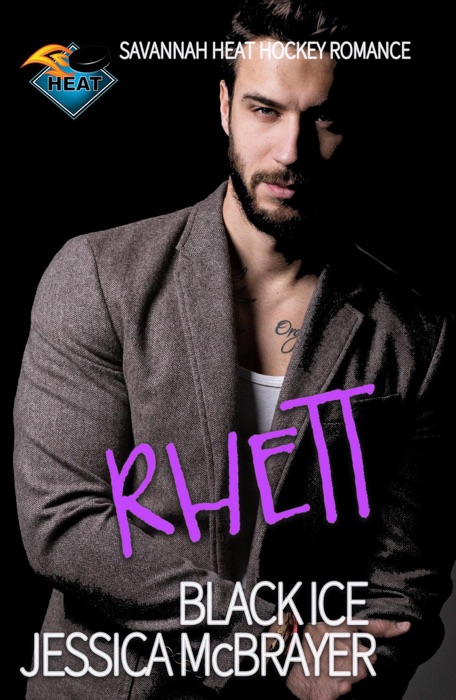 Rhett - Black Ice Sannah Heat Book 10