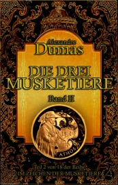 Die drei Musketiere. Band II - Alexandre Dumas & August Zoller