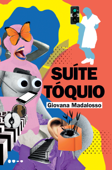 Suíte Tóquio - Giovana Madalosso