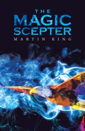 The Magic Scepter - Martin King