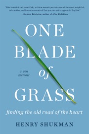 One Blade of Grass - Henry Shukman