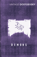 Fyodor Dostoyevsky, Larissa Volokhonsky & Richard Pevear - Demons artwork