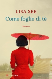 Come foglie di tè - Lisa See