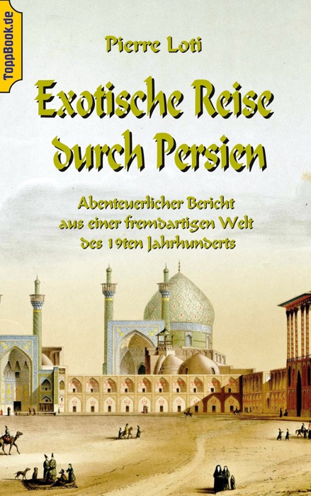 Exotische Reise durch Persien