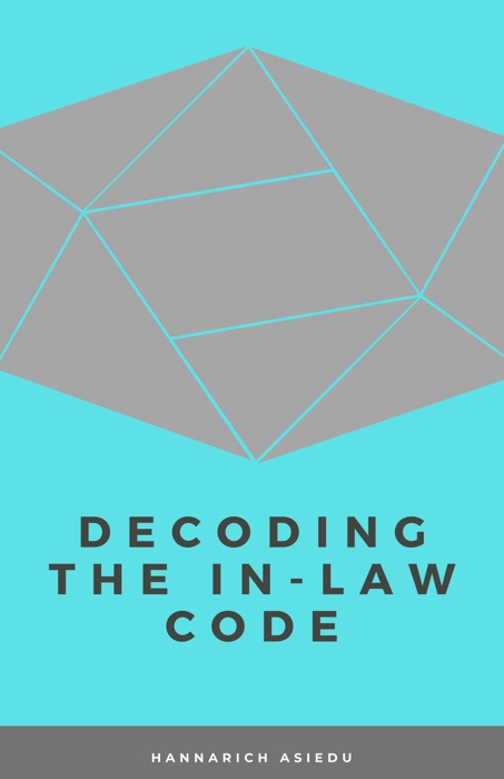 Decoding the In-Law Code - Free Chapter 2