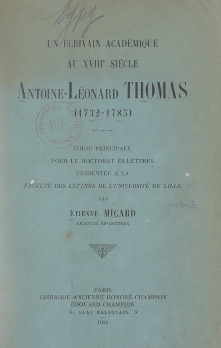 Un écrivain académique au XVIIIe siècle, Antoine Léonard Thomas (1732-1785)