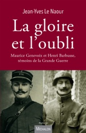 La gloire et l'oubli - Jean-Yves Le Naour
