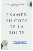 CODE DE LA ROUTE 100% EFFICACE - Nathalie Deschamps