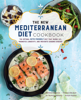 The New Mediterranean Diet Cookbook - Martina Slajerova, Thomas DeLauer, Nicholas Norwitz & Rohan Kashid