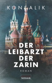 Download Der Leibarzt der Zarin