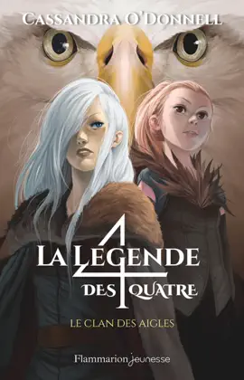 Read: La légende des quatre (Tome 4) - Book Le clan des aigles