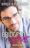 Bridge To Love