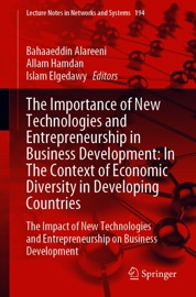 The Importance of New Technologies and Entrepreneurship in Business Development: In The Context of Economic Diversity in Developing Countries