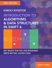 Introduction to Algorithms and Data Structures in Swift 4 - Karoly Nyisztor Cover Art