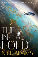 The Initial Fold - Nick Adams Cover Art