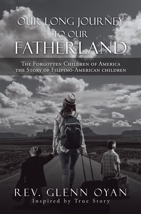 Download ~ Our Long Journey to Our Fatherland * by Rev. Glenn Oyan ~ Book PDF Kindle ePub Free