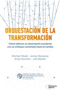 Orquestación de la transformación by Michael Wade, James Macaulay, Andy Noronha & Joel Barbier